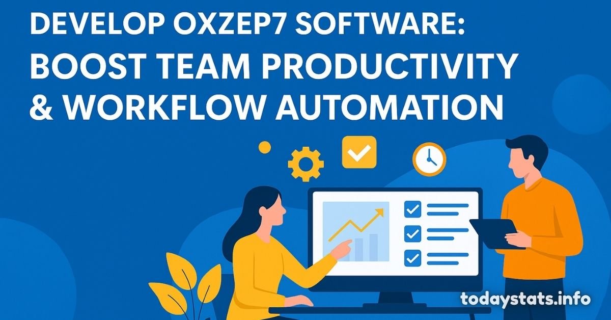 Develop Oxzep7 Software: Unlock Your Team’s Ultimate Productivity Potential Today